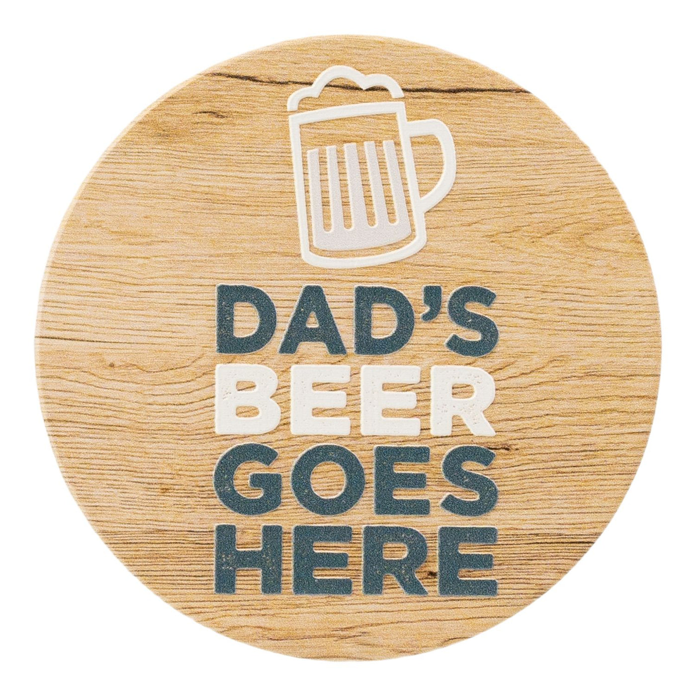 Coaster - Dads Beer Goes Here